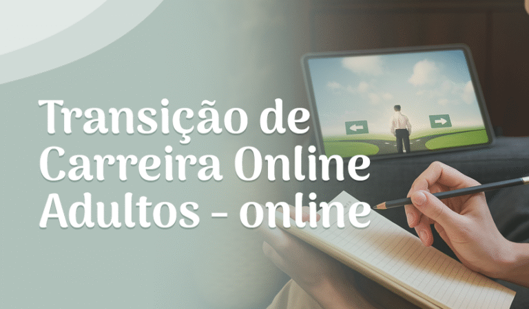 Transição de Carreira Adultos